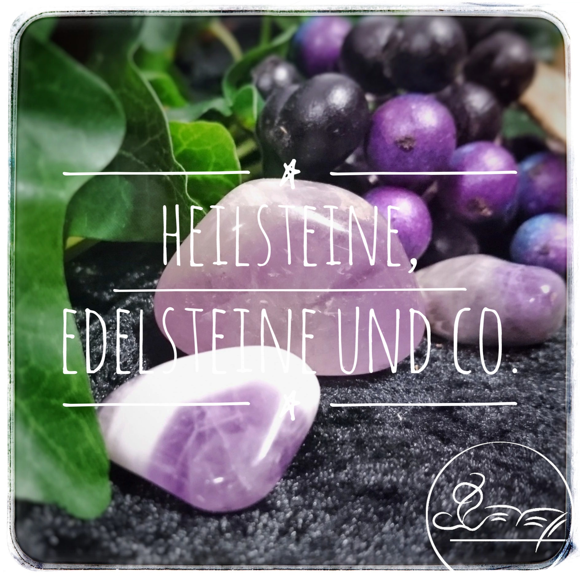 Heilsteine, Edelsteine und Co.